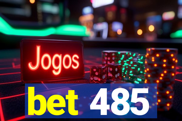 bet 485